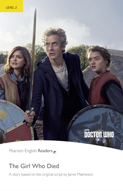 Doctor Who: The Girl Who Died with MP3 Pack Level 2