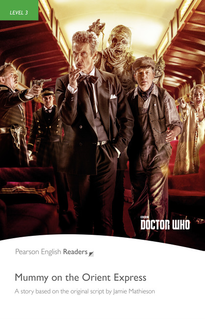 Doctor Who:Mummy on the Orient Express with MP3 Pack Level 3