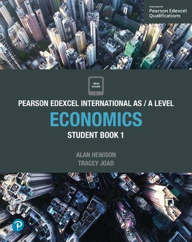 Pearson Edexcel International AS/A Level Economics Student Book 1 + eBook