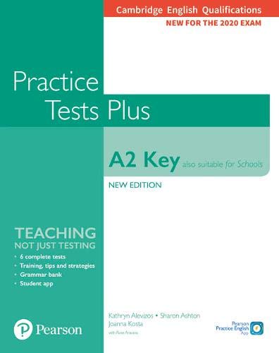 Cambridge English Qualifications A2 Key (Also suitable for Schools) New Edition Practice Tests Plus Student's Book without key