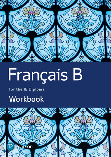 Francais B for the IB Diploma Workbook