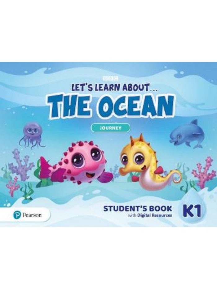 Let's Learn About... The Ocean - Journey - Student's Book K1 with Digital Resources Let's Learn About... The Ocean - Journey - Student's Book K1 with Digital Resources