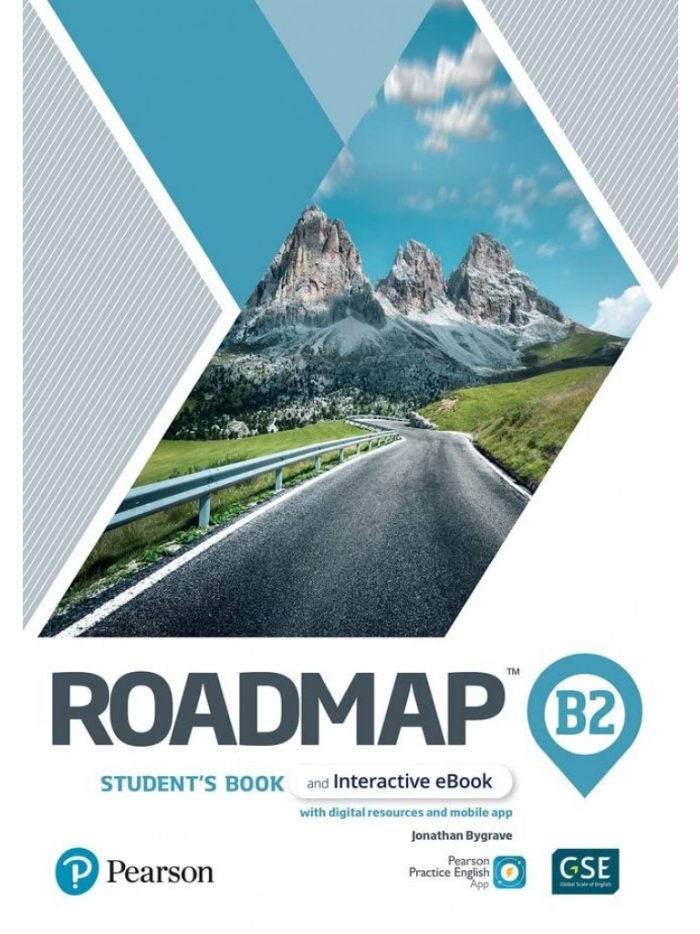 Roadmap B2 Student's Book and Interactive eBook with Digital Resources and mobile App Roadmap B2 Student's Book and Interactive eBook with Digital Resources and mobile App