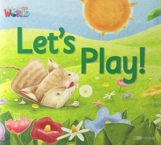 Welcome to Our World 1 Let's Play (big book)
