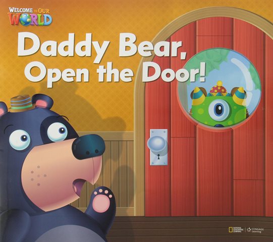 Welcome to Our World 1 Daddy Bear Open the Door (big book)