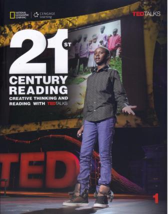 21st Century Reading 1 Creative Thinking and Reading with TED Talks Student's Book