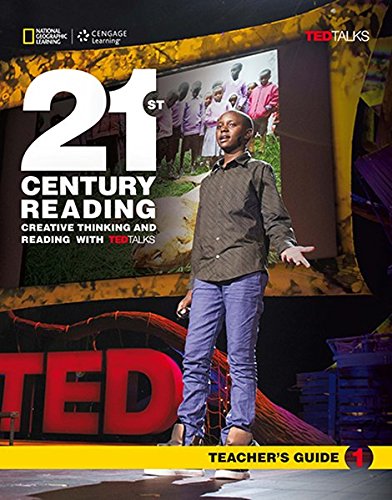 21st Century Reading 1 Creative Thinking and Reading with TED Talks Teacher's Guide