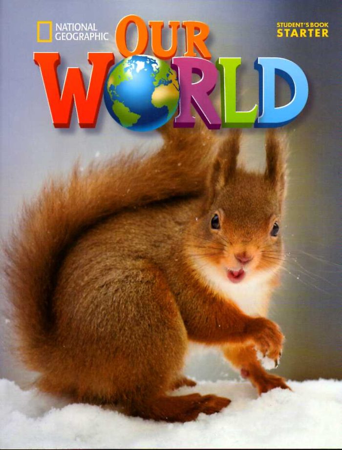 Our World Starter Student's Book British Edition Our World Starter Student's Book British Edition