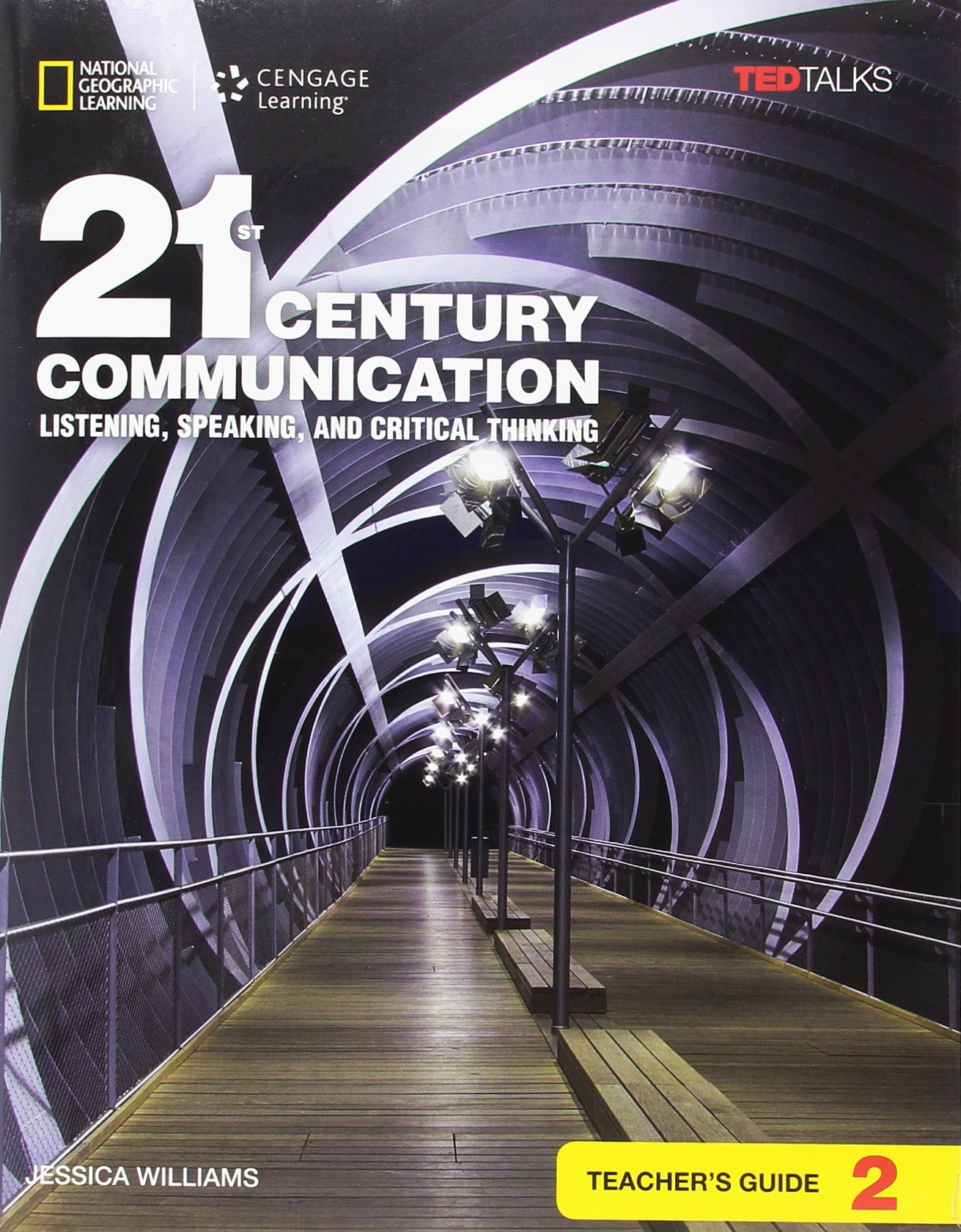 21st Century Communication 2 Listening, Speaking and Critical Thinking Teacher's Guide
