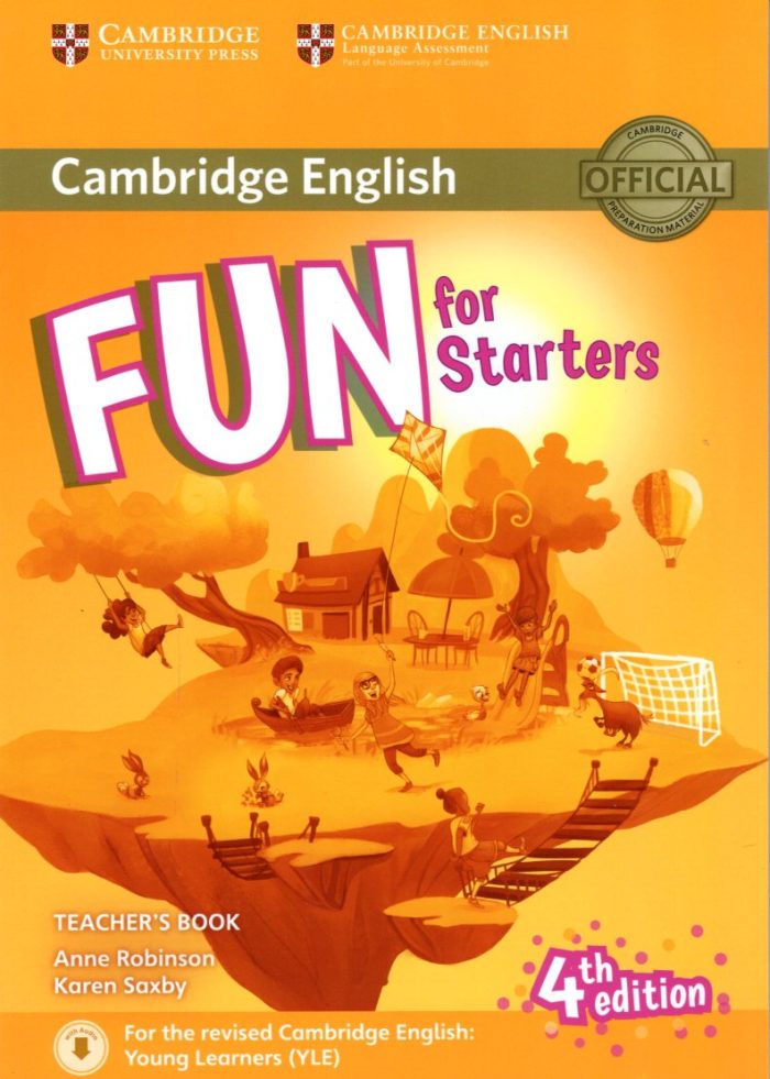 Fun for Starters Teacher's Book with downloadable audio Fourth edition Fun for Starters Teacher's Book with downloadable audio Fourth edition