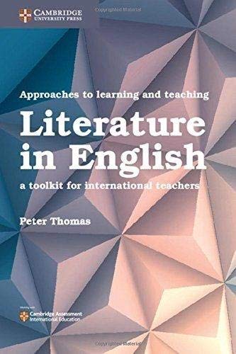 Approaches to Learning and Teaching Literature in English: A Toolkit for International Teacher's