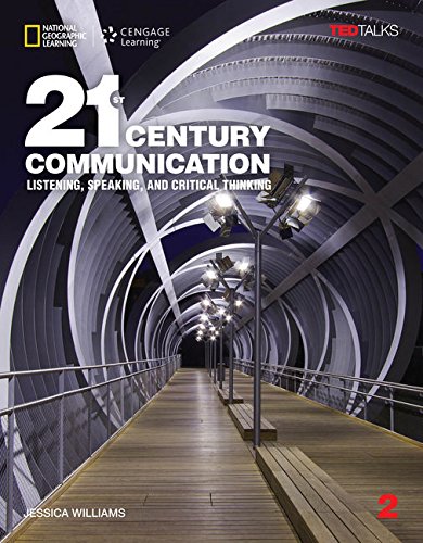 21st Century Communication 2 Listening, Speaking and Critical Thinking: Student Book with Online Workbook