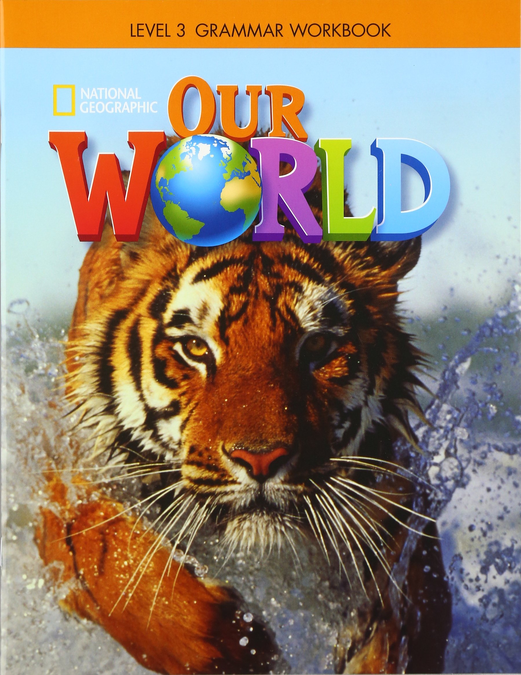 Our World 3 Grammar Workbook American Edition