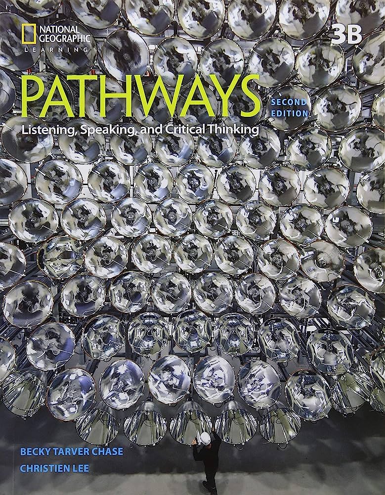Pathways 3: Listening, Speaking, and Critical Thinking Student's Book with Online Workbook Split 3B