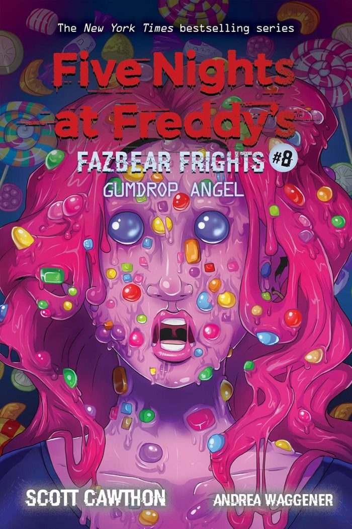Five Nights at Freddy's: Fazbear Frights #8: Gumdrop Angel Five Nights at Freddy's: Fazbear Frights #8: Gumdrop Angel