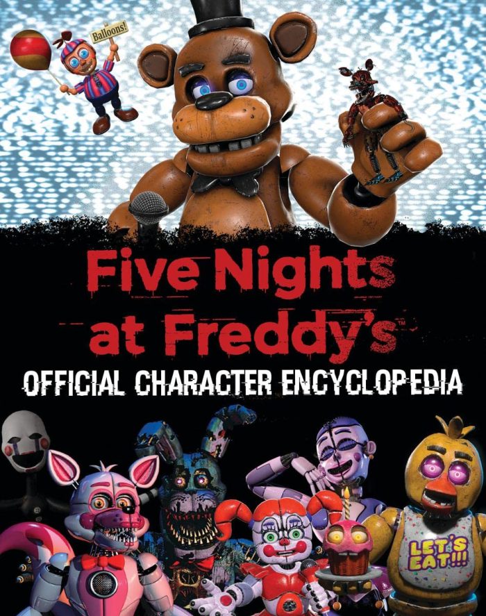 Five Nights at Freddy's Character Encyclopedia Five Nights at Freddy's Character Encyclopedia