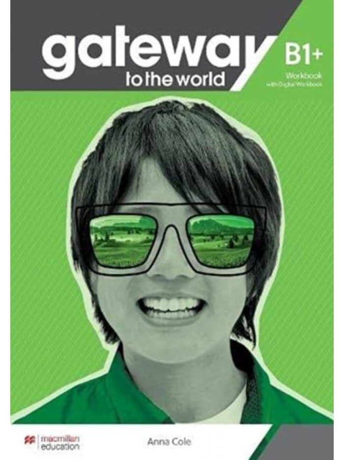 Gateway to the World B1+ Workbook (+Online Workbook) Gateway to the World B1+ Workbook (+Online Workbook)
