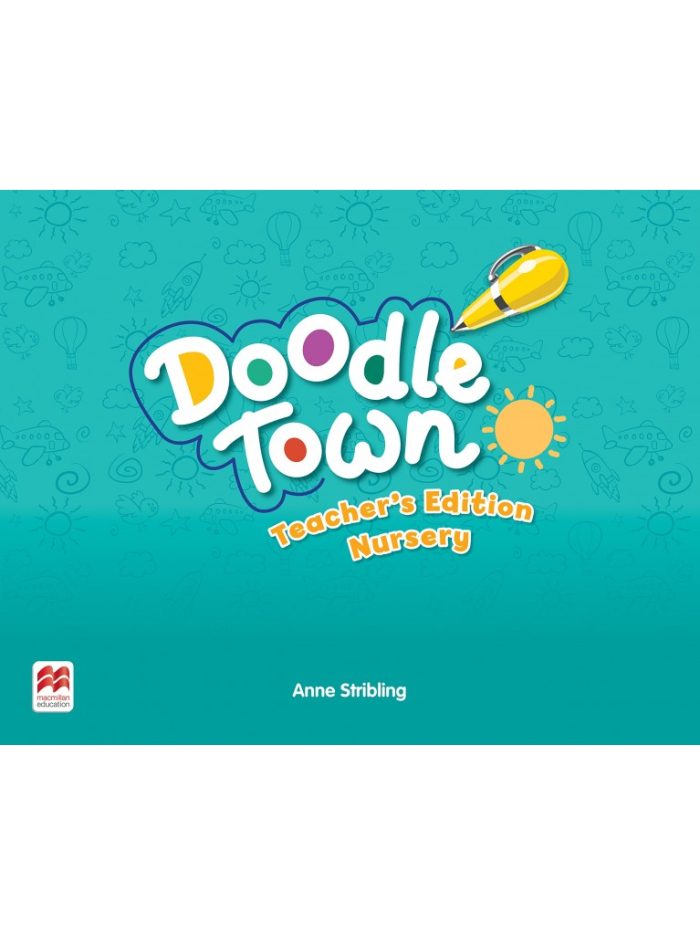 Doodle Town Second Edition Nursery Teacher's book ( + Teacher's App) Doodle Town Second Edition Nursery Teacher's book ( + Teacher's App)