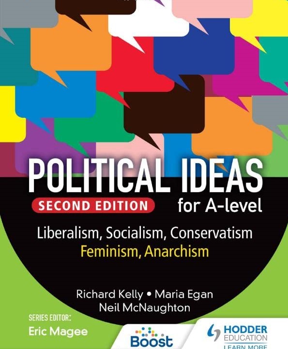 Political ideas for A Level: Liberalism, Socialism, Conservatism, Feminism, Anarchism 2nd Edition
