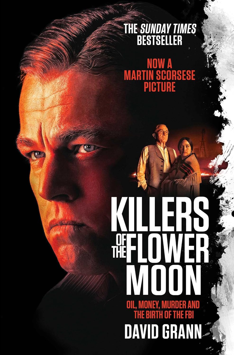 Killers of the Flower Moon: Oil, Money, Murder and the Birth of the FBI (media tie-in)