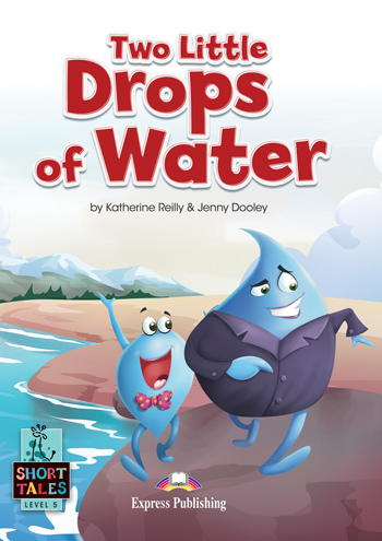 Short Tales Level 5 Two Little Drops of Water