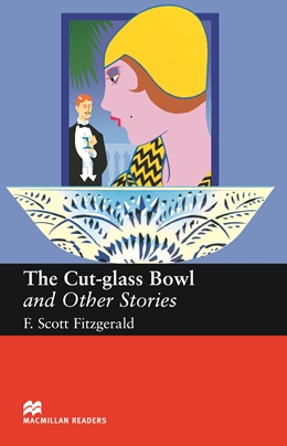 The Cut Glass Bowl and Other Stories Level Upper-Intermediate