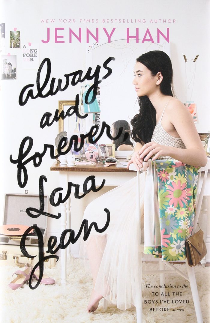 Always and Forever, Lara Jean Always and Forever, Lara Jean