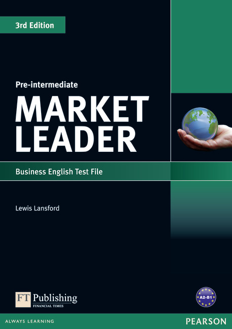 Market Leader Pre-intermediate Test File 3rd Edition