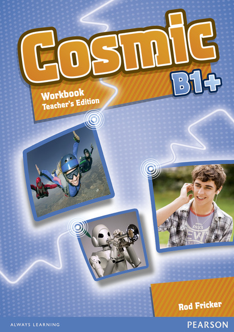Cosmic B1+ Workbook Teacher's Edition with Audio CD