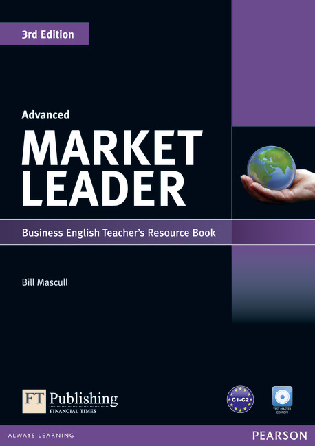 Market Leader Advanced Teacher's Resource Book with Test Master CD-ROM 3rd Edition