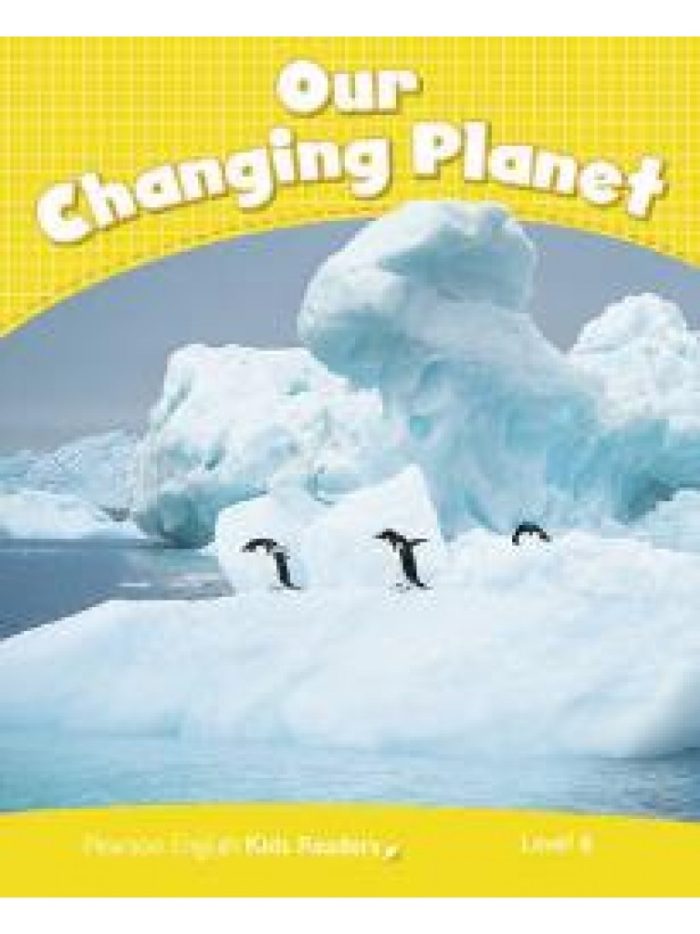 Our Changing Planet Level 6 Our Changing Planet Level 6