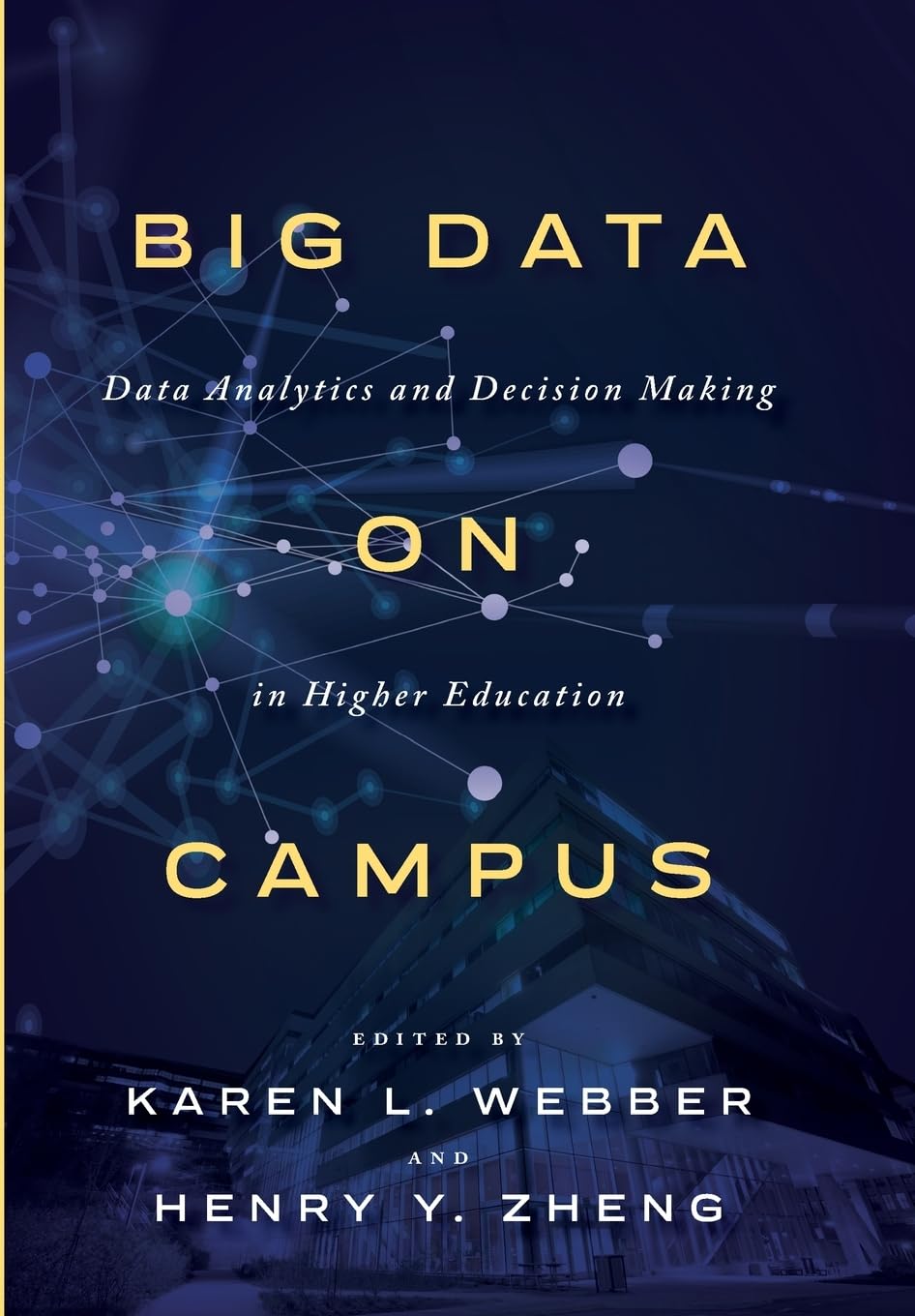 Big Data on Campus – Data Analytics and Decision Making in Higher Education