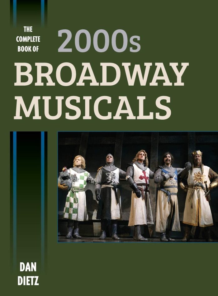 The Complete Book of 2000s Broadway Musicals The Complete Book of 2000s Broadway Musicals