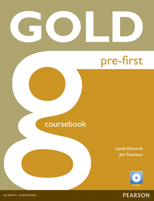 Gold Pre-First Coursebook with CD-ROM includes Class Audio