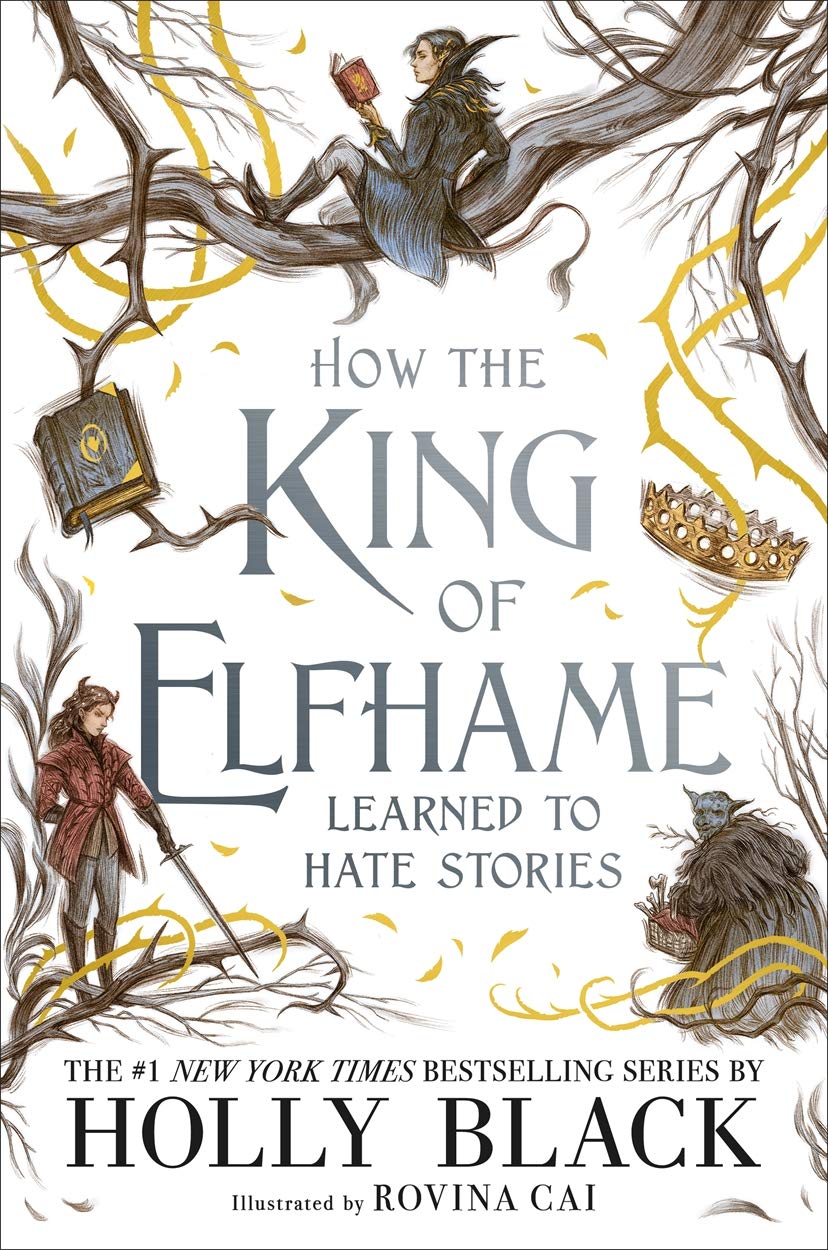 The Folk of the Air How the King of Elfhame Learned to Hate Stories
