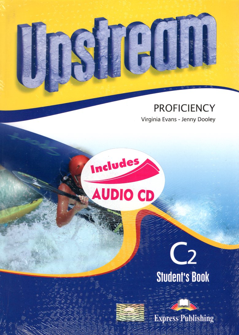 UPSTREAM C2 PROFICIENCY STUDENTS BOOK INCLUDES AUDIO CD