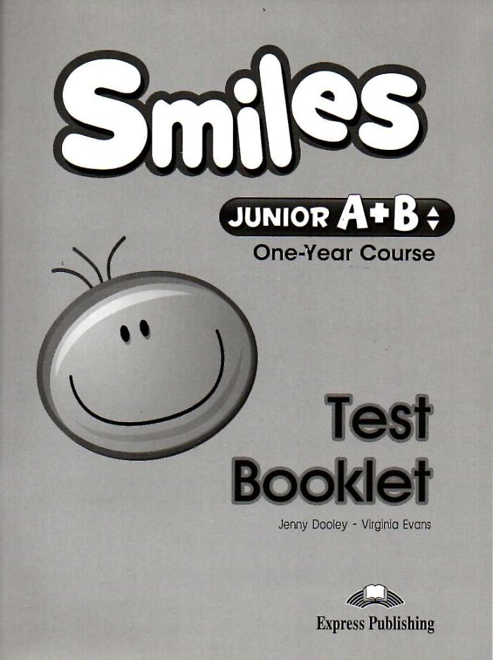 Smiles Junior A+B one year course Test Booklet Smiles Junior A+B one year course Test Booklet