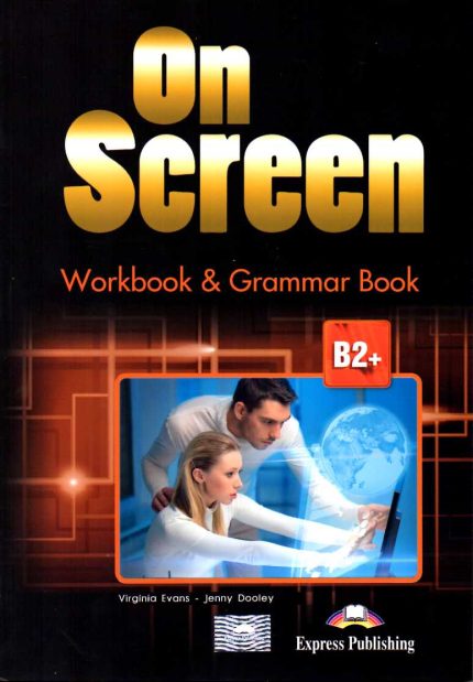 ON SCREEN B2+ Workbook + Grammar 2015 Revised