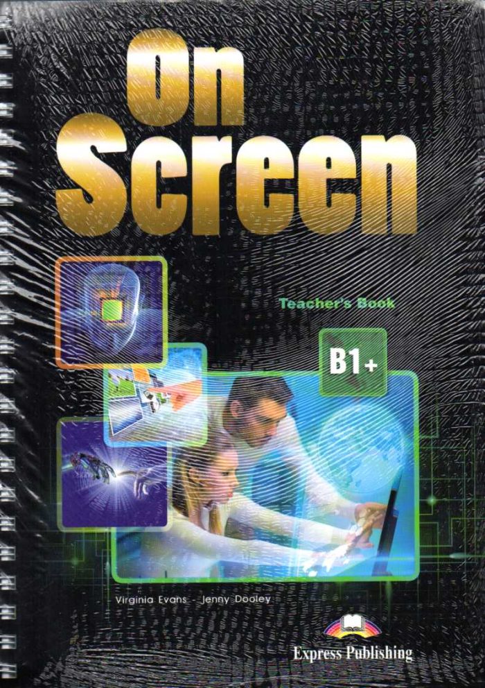 On Screen B1+ Teacher's Book + Writing Book & Writing Book Key On Screen B1+ Teacher's Book + Writing Book & Writing Book Key