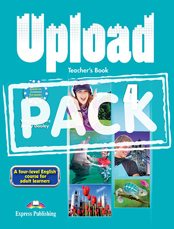 Upload 4 Teacher's Pack contains: Student/s Book & Workbook, ieBook, Teacher/s Book & IWB Software
