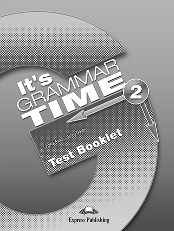 It's Grammar Time 2 Test Booklet