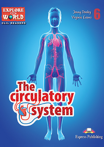 Circulatory System  Teacher's Pack Reader with Cross-platform Application & Teacher's CD-ROM level 6