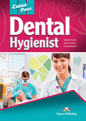 Career Paths: Dental Hygienist Student's Book with Digibooks App