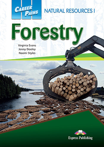Career Paths: Natural Resources I Forestry Student's Book with Digibooks App
