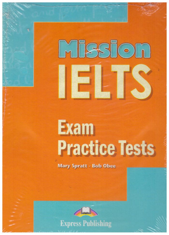Mission IELTS Exam Practice Tests CDs Mission IELTS Exam Practice Tests CDs