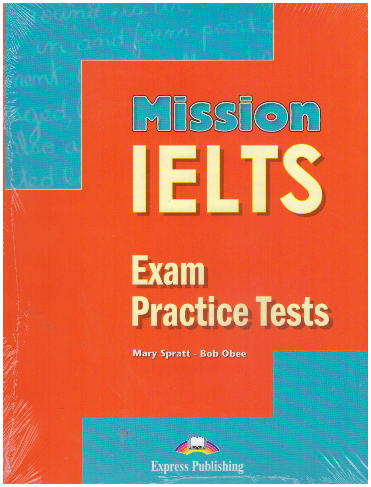 Mission IELTS Exam Practice Tests Student's book