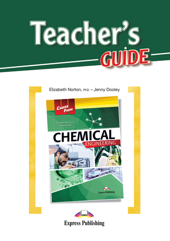 Career Paths: Chemical Engineering Teacher's Guide