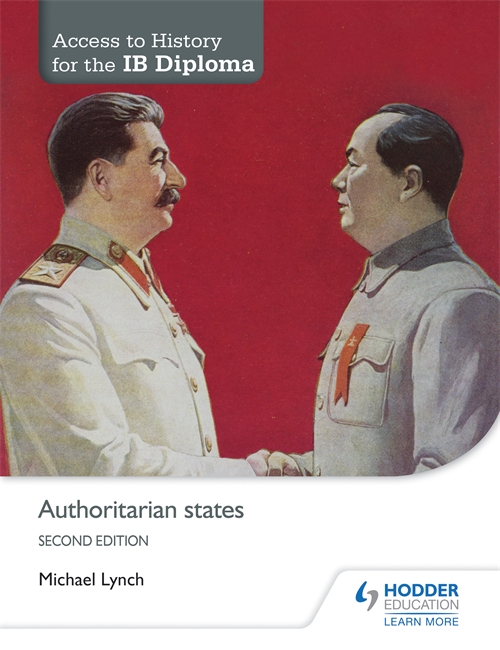 Access to History for the IB Diploma Authoritarian states 2nd Edition