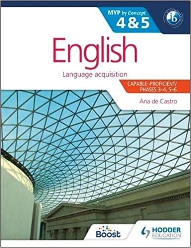English for the IB MYP 4 & 5 (Capable–Proficient/Phases 3-4, 5-6) -  MYP by Concept
