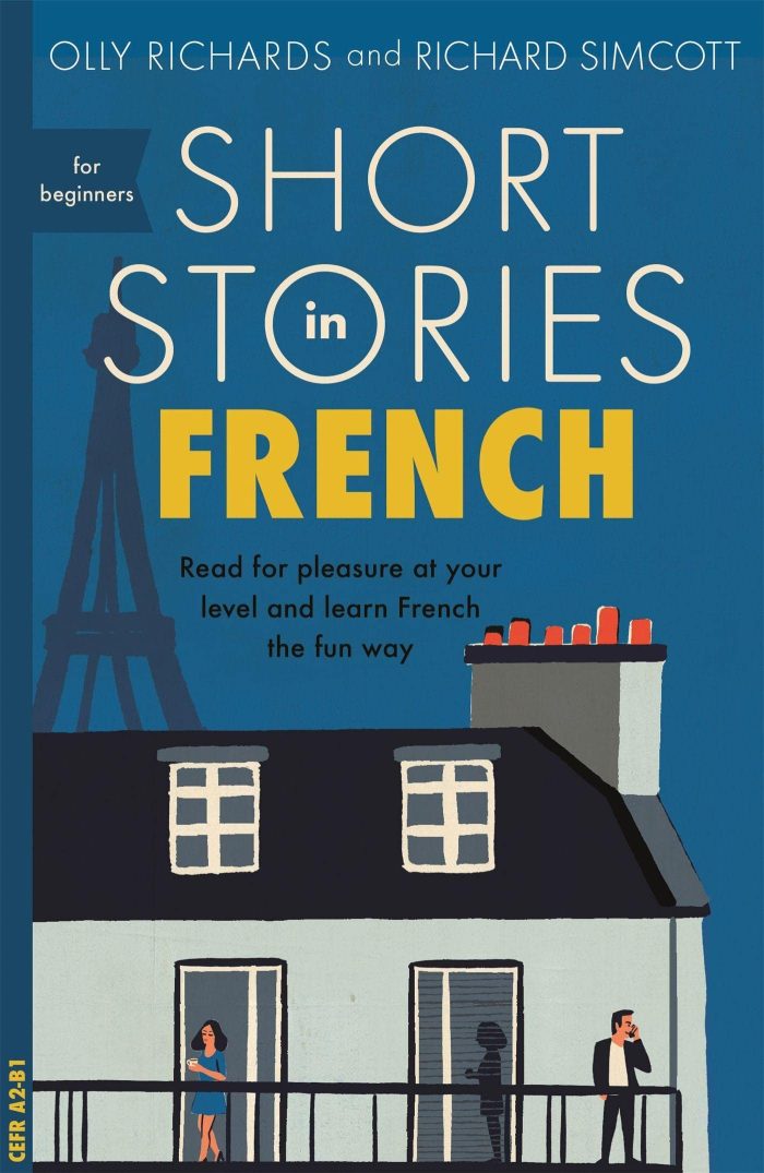 Short Stories in French for Beginners Short Stories in French for Beginners